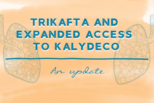 The Advocacy Brief June 24 trikafta and kalydeco update