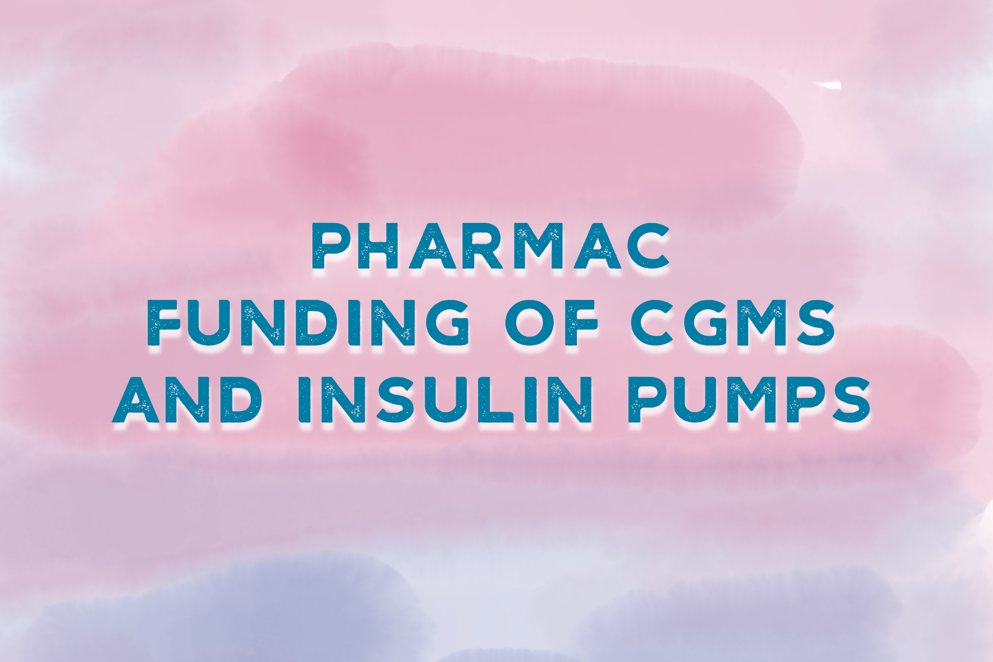 pharmac funding cgms and insulin pumps